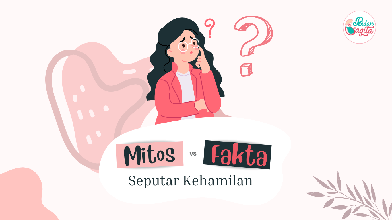 Bidan Sagita - Mitos Fakta